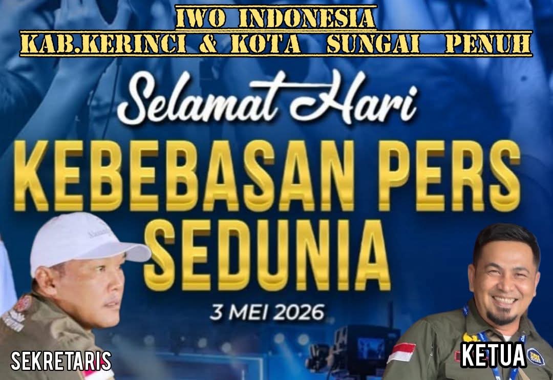 Ketua dan Sekretaris IWOI Kerinci-Sungai Penuh Ucapkan Selamat Hari Kebebasan Pers Sedunia