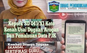 Berulah Lagi Kepsek SD N 043/Xl Koto Renah, Setelah Dugaan Arogan & Pemalsuan Data P3K