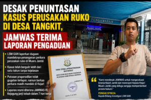 Desak Penuntasan Kasus Perusakan Ruko di Desa Tangkit, JAMWAS Terima Laporan Pengaduan