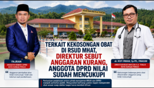 Terkait Kekosongan Obat di RSUD MHAT, Direktur Sebut Anggaran Kurang, Anggota DPRD Nilai Sudah Mencukupi