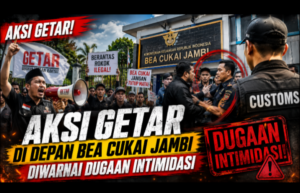 Aksi GETAR di Depan Bea Cukai Jambi Diwarnai Dugaan Intimidasi