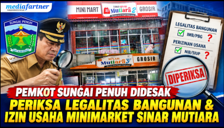 Pemkot Sungai Penuh Didesak Periksa Legalitas Bangunan & Izin Usaha Minimarket Sinar Mutiara