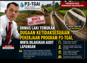 Ormas LAKI Temukan Dugaan Ketidaksesuaian Pekerjaan Program P3-TGAI, Minta Dilakukan Audit Lapangan