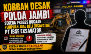 Korban Desak Polda Jambi Segera Proses Dugaan Penipuan Jual Beli Ekskavator PT IBSE Exsavator