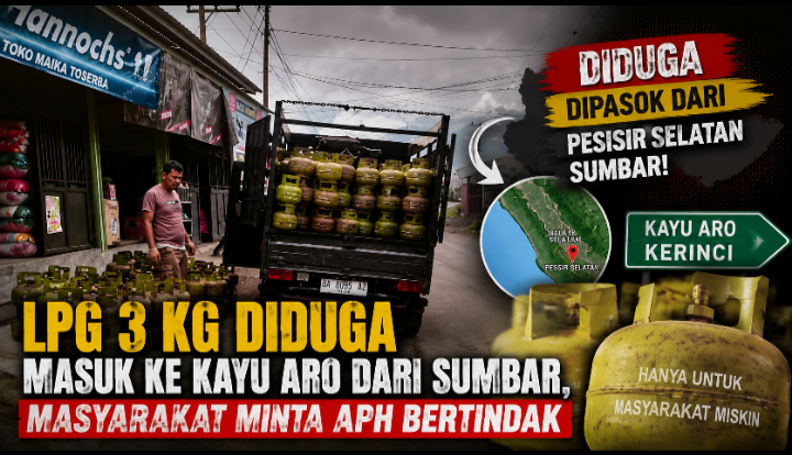 LPG 3 Kg Diduga Masuk ke Kayu Aro dari Sumbar, Masyarakat Minta APH Bertindak