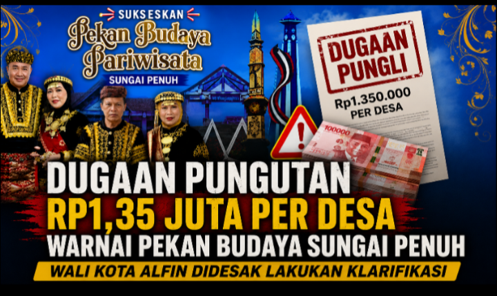 Dugaan Pungli Rp1,3 Juta per Desa Coreng Nama Baik Sungai Penuh, Walikota Alfin Didesak Ambil Tindakan Tegas