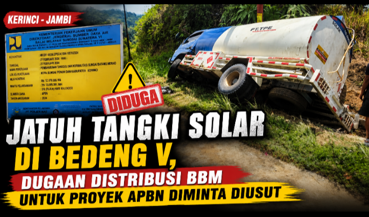 Jatuh Tangki Solar di Bedeng V, Dugaan Distribusi BBM untuk Proyek APBN Diminta Diusut