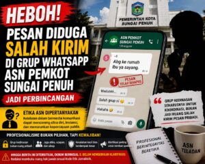 Heboh! Diduga Salah Kirim Pesan di Grup WhatsApp ASN Pemkot Sungai Penuh, Cerminan Kelalaian atau Turunnya Profesionalisme?
